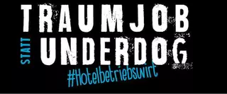 Traumjob statt Underdog Hotelbetriebswirt