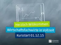 Am 1. Dezember 2015 starten die Eckert Schulen an 6 Standorten den begehrten Lehrgang zum Wirtschaftsfachwirt IHK.