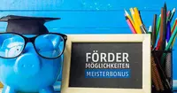 Zum 1. Juni 2019 wird der Meisterbonus in Bayern auf 2.000 Euro erhöht Zum 1. Juni 2019 wird der Meisterbonus in Bayern auf 2.000 Euro erhöht