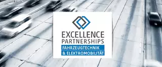 Header Excellence Partnership Fahrzeugtechnik und Elektromobilitaet