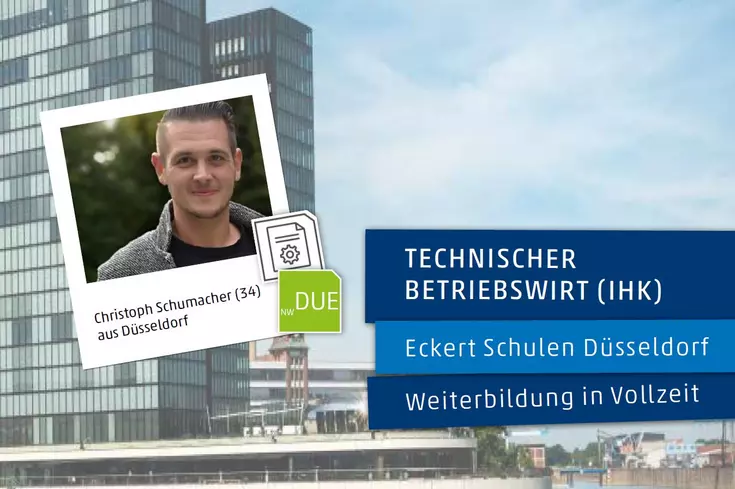 Christoph Schumacher erzählt in seiner #StudentStory von seinen Erfahrungen in der Weiterbildung zum Technischen Betriebswirt IHK bei den Eckert Schulen Düsseldorf