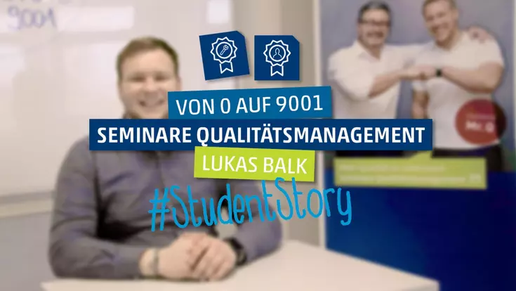 #StudentStory: Qualitätsmanagementseminare - Lukas Balk