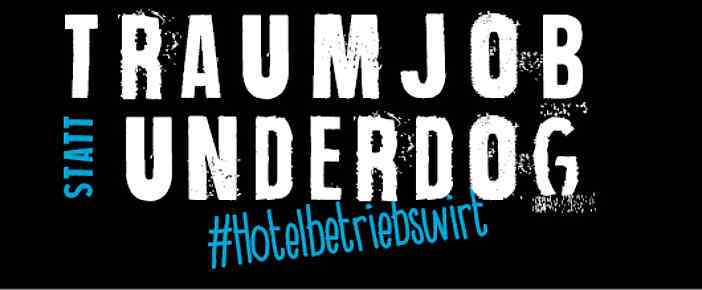 Traumjob statt Underdog - Hotelbetriebswirt